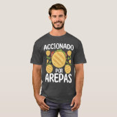 T-shirt Arepas Maker Accionado por Arepas Hispanic Food gi (Devant entier)