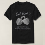T-shirt Argent Gelt obtenu drôle de Faux de Hanoukka<br><div class="desc">Gelt obtenu ? Cette chemise drôle de Hanoukka aux nuances du gris argenté ajoutera une peu d'étincelle à votre festival des lumières. Le Dreidel est l'un des symboles les plus bien connus de Chanukah et cette conception de Dreidel de double est mes illustrations originales offertes exclusivement dans mon magasin ici...</div>