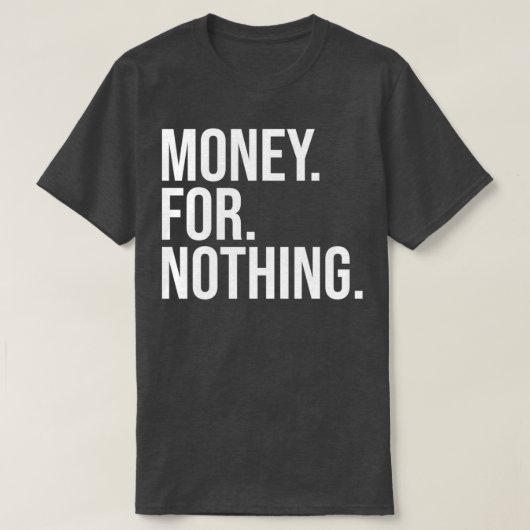 T-shirt Argent pour rien texte blanc (Design devant)