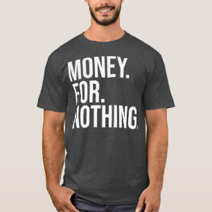T-shirt Argent pour rien texte blanc