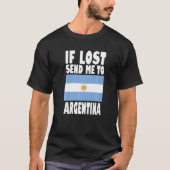 T-shirt Argentina Flag Design If lost send me to Argentin (Devant)