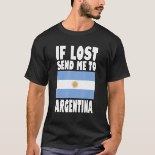 T-shirt Argentine Drapeau Design Si perdu envoyez-moi à Ar
