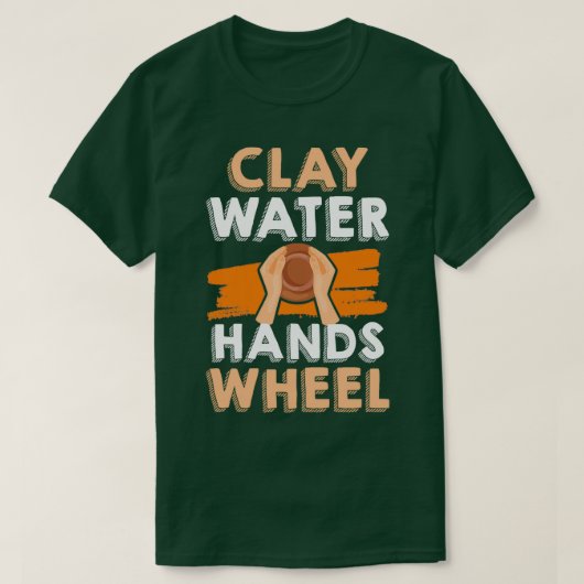 T-shirt Argile Eau Mains Roue Potterie Potters Roue (Design devant)