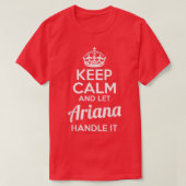 T-shirt Ariana  Restez calme et laissez Ariana s'en occupe (Design devant)