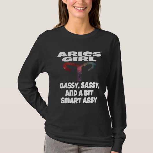 T-shirt Aries Girl Classy Sassy And A Bit Smart Assy Astro (Devant)