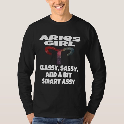 T-shirt Aries Girl Classy Sassy And A Bit Smart Assy Astro (Devant)