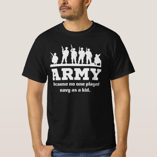 T-shirt Armée, parce que personne n'a joué la marine comme (Devant)