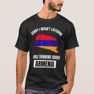 T-shirt Arménie Love Désolé de ne pas avoir écouté la pens