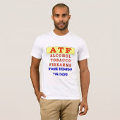 T-SHIRT ARMES À FEU DE TABAC D'ALCOOL (Devant entier)