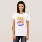 T-SHIRT ARMES À FEU DE TABAC D'ALCOOL (Devant entier)