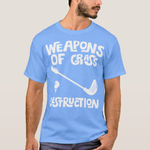 T-shirt Armes De Destruction De L'Herbe Golfer Funny Golf
