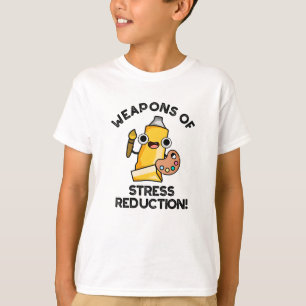 T-shirt Armes de réduction du stress Drôle Pun artistique