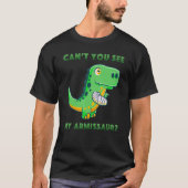 T-shirt Armissaur Blessures Bras cassé obtenir bien mignon (Devant)