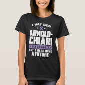 T-shirt Arnold Chiari Malformation Warrior Future Awarenes (Devant)