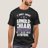 T-shirt Arnold Chiari Malformation Warrior Future Awarenes (Devant)