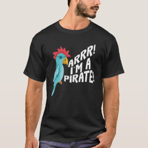 T-shirt Arr I'm A Pirate Parrot Talking Birds