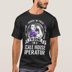 T-shirt Arrêt de l'opérateur de l'échelle lorsque j'ai 
