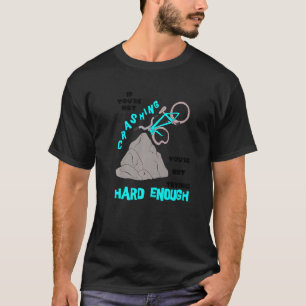 T-shirt Arrêt Pas Assez Dur Vélo BMX Arrêt