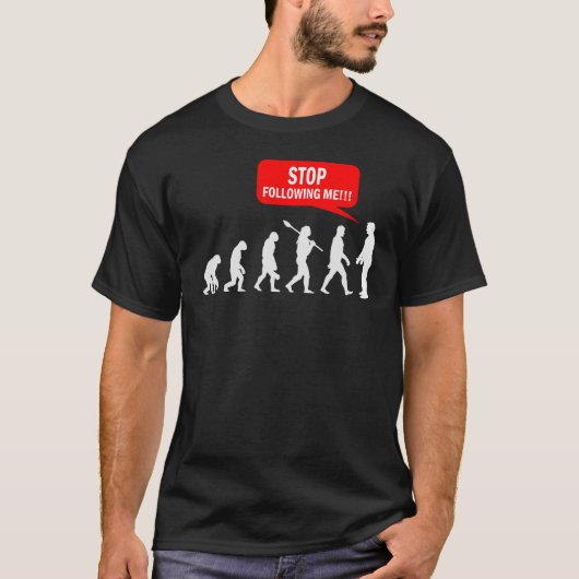 T-shirt Arrêter de me suivre évaluation Australopithecines (Devant)