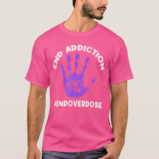 T-shirt Arrêter la dépendance Mettre fin au surdosage de d