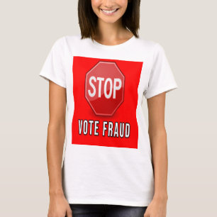 T-shirt Arrêter la fraude électorale