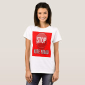 T-shirt Arrêter la fraude électorale (Devant entier)
