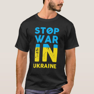 T-shirt Arrêter La Guerre En Ukraine Arrêter Les Attaques