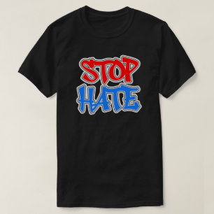 T-shirt Arrêter la haine