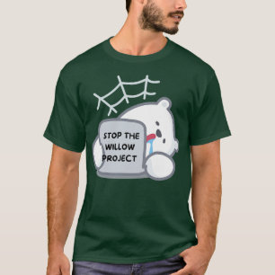 T-shirt arrêter le projet de saule 3