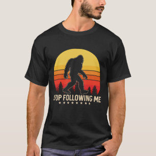 T-shirt Arrêtez de me suivre Design rétro Bigfoot