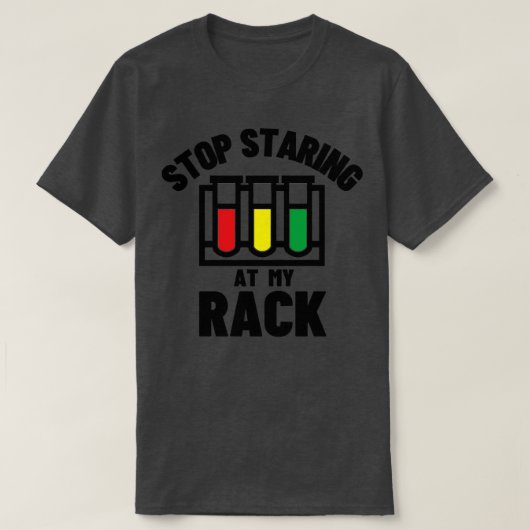 T-shirt Arrêtez De Monter Sur Mon Rack 2 (Design devant)
