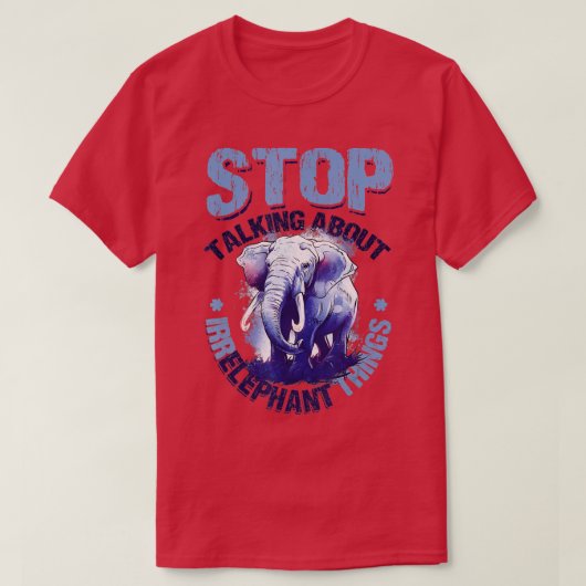 T-shirt Arrêtez De Parler De Choses Irréfutables Aimer Ele (Design devant)