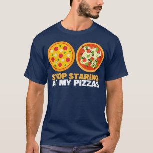 T-shirt Arrêtez De Piocher À Ma Pizza Manger De La Pizza D