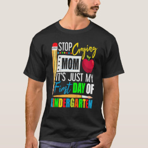 T-shirt Arrêtez de pleurer Maman Ce n'est que mon premier