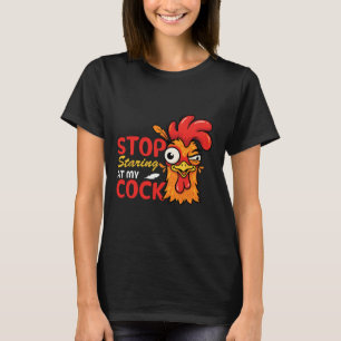T-shirt Arrêtez de regarder mon humour de coq poulet drôle