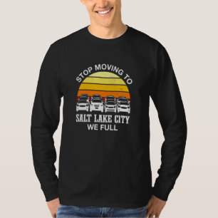 T-shirt Arrêtez De Vous Déplacer À Salt Lake City Nous Avo