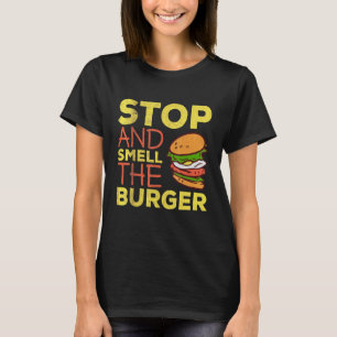 T-shirt Arrêtez Et Sentez Le Burger I Cheeseburger Design