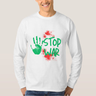 T-shirt Arrêtez la guerre – Graphisme anti-guerre à emprei