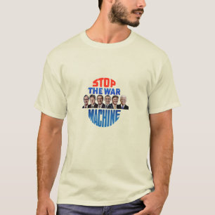 T-shirt Arrêtez la machine de guerre
