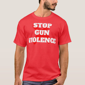 T-shirt Arrêtez la violence sur les armes 2