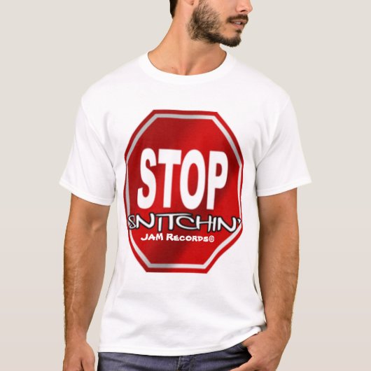 T-shirt Arrêtez Snitchin (Devant)