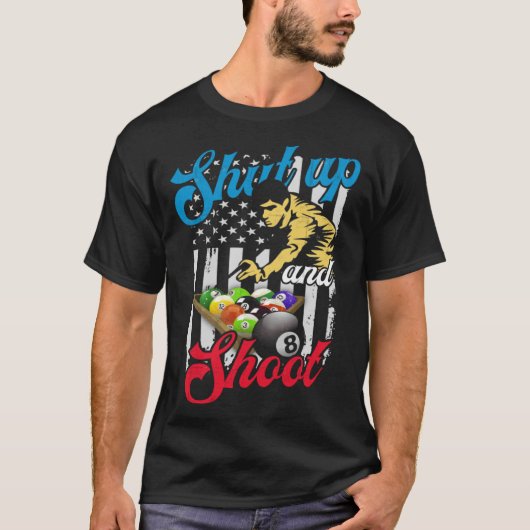 T-shirt Arrêtez-vous et tirez Billard 8 Ball Pool Player (Devant)