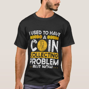 T-shirt Arrière-Presse J'Avais Un Problème De Collecte De