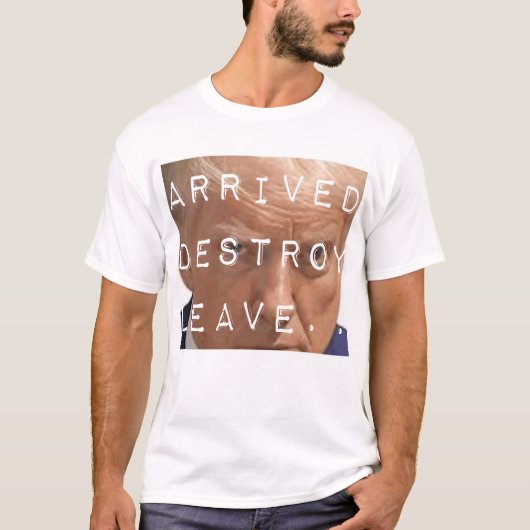 T-shirt arrivé détruire partir (Devant)