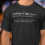 T-shirt Arrivée de la définition de dictionnaire d'âge t-s<br><div class="desc">Définissez votre nouveau statut ou statut d'ami avec ce amusant retour de l'âge dictionnaire définition de texte personnalisé t-shirt. Une excellente idée cadeau pour les adolescents qui se tournent vers les adultes à l'occasion d'un 18e ou 21e anniversaire. Lectures de l'âge (phrase) Quand une personne atteint l'âge adulte légal Liberté...</div>
