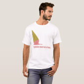 T-shirt Arrose n'a jamais eu une occasion (Devant entier)