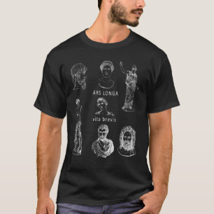 T-shirt Ars Longa Vita Brevis Ancienne Statue grecque Lati