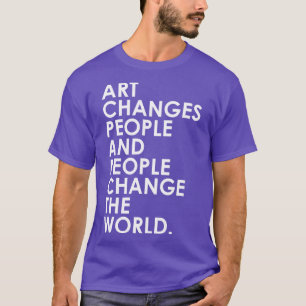 T-shirt Art change les gens