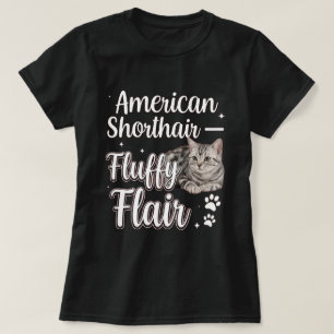 T-shirt Art de chat American Shorthair Fluffy Flair