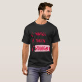T-shirt Art de citation de relation drôle Unique Pris Faim (Devant entier)